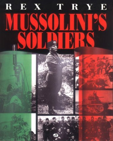 Imagen de archivo de Mussolini's Soldiers a la venta por Broad Street Books