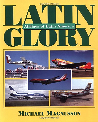 9780760300244: Latin Glory: Airlines of Latin America