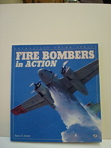 Beispielbild fr Fire Bombers in Action zum Verkauf von ThriftBooks-Dallas
