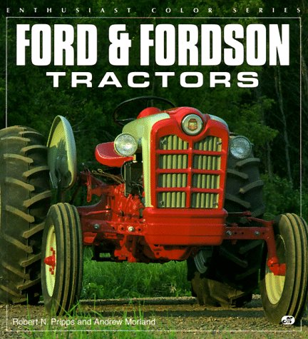 Imagen de archivo de Ford and Fordson Tractors (Enthusiast Color Series) a la venta por Wonder Book