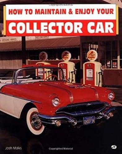 Imagen de archivo de How to Maintain and Enjoy Your Collector Car a la venta por Better World Books