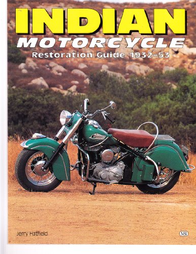 Beispielbild fr Indian Motorcycle: Restoration Guide 1932-53 (Authentic Restoration Guides) zum Verkauf von Pulpfiction Books