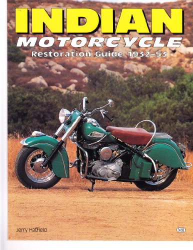 Stock image for Indian Motorcycle: Restoration Guide 1932-53 (Authentic Restoration Guides) for sale by Pulpfiction Books