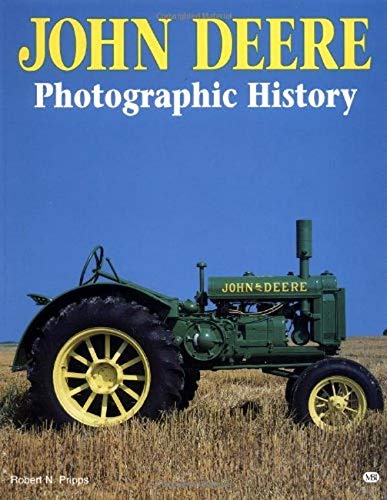 Beispielbild fr John Deere Photographic History zum Verkauf von SecondSale