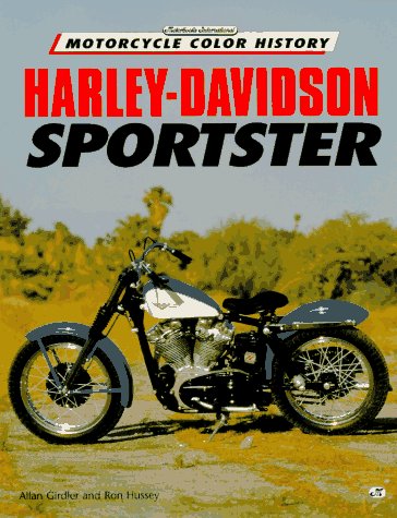Harley-Davidson Sportster (Motorbooks International Motorcycle Color History) (9780760300671) by Girdler, Allan; Hussey, Ron