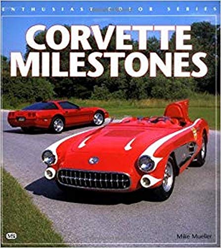 Stock image for Corvette Milestones (Enthusiast Color Series) for sale by Wonder Book