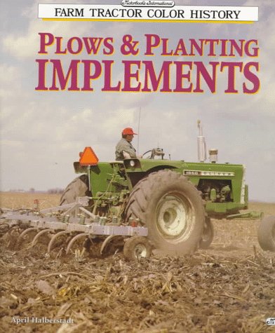 Imagen de archivo de Plows & Planting Implements (Motorbooks International Farm Tractor Color History) a la venta por R Bookmark