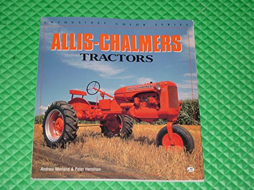 Stock image for Allis-Chalmers Tractors (Enthusiast Color Series) for sale by HPB-Emerald