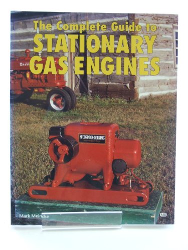 9780760301210: The Complete Guide to Stationary Gas Engines