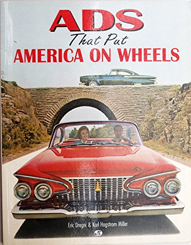 Beispielbild fr Ads That Put America on Wheels zum Verkauf von St Vincent de Paul of Lane County