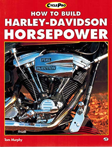 Stock image for How to Build Harley-Davidson Horsepower: Evolution Engines Since 1984 on for sale by ThriftBooks-Atlanta