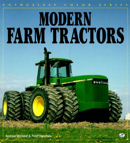 Beispielbild fr Modern Farm Tractors (Enthusiast Color Series) zum Verkauf von Wonder Book
