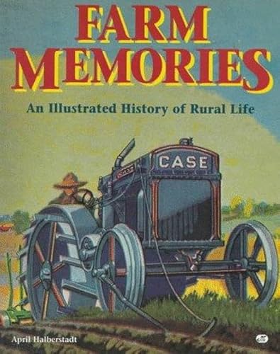 9780760301616: Farm Memories: An Illustrated History of Rural Life