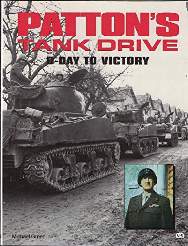 Imagen de archivo de Patton's Tank Drive: D-Day to Victory a la venta por Half Price Books Inc.