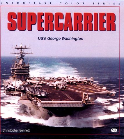 Imagen de archivo de Supercarrier (Enthusiast Color Series) a la venta por Half Price Books Inc.