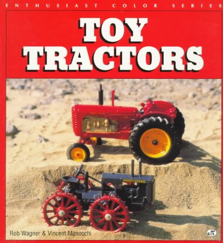 Stock image for Toy Tractors (Enthusiast Color) for sale by Wonder Book