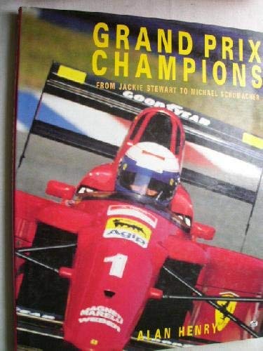 Beispielbild fr Grand Prix Champions: From Jackie Stewart to Michael Schumacher zum Verkauf von Book Bear