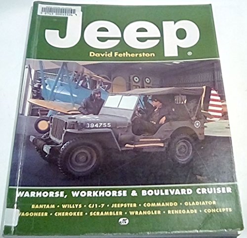Beispielbild fr Jeep : Warhorse, Workhorse and Boulevard Cruiser zum Verkauf von Better World Books