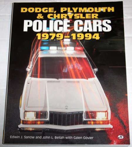 Stock image for Dodge, Plymouth & Chrysler Police Cars 1979-1994 for sale by Karl Theis