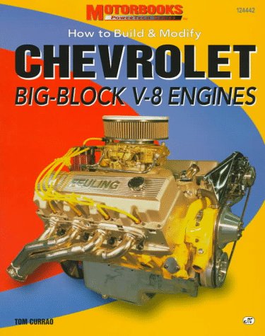 How to Build & Modify Chevrolet Big Block V-8 Engines (Motorbooks Powertech Series)