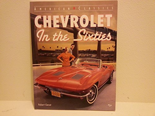 Imagen de archivo de Chevrolet in the Sixties (American Classics (Motorbooks Intl)) a la venta por More Than Words