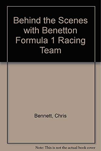 Beispielbild fr Behind the Scenes With Benetton Formula 1: Racing Team zum Verkauf von Books From California