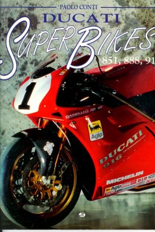 9780760302224: Ducati Superbikes: 851, 888, 916