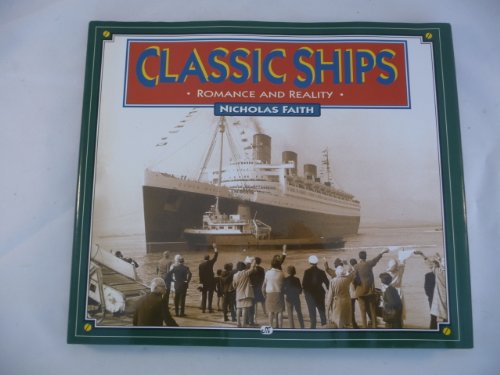 9780760302552: Classic Ships: Romance and Reality