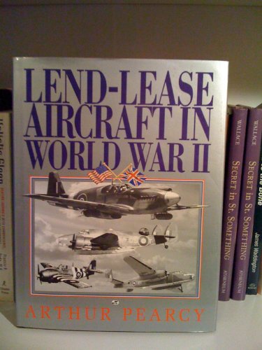 Beispielbild fr Lend Lease Aircraft Iun World War 2: An Operational History zum Verkauf von Jenson Books Inc