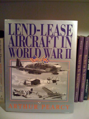 Imagen de archivo de Lend Lease Aircraft Iun World War 2: An Operational History a la venta por Jenson Books Inc