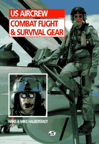 Beispielbild fr Us Aircrew Combat Flight & Survival Gear zum Verkauf von Montclair Book Center