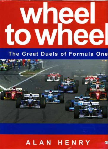 Beispielbild fr Wheel to Wheel : The Great Rivalries of Formula One Racing zum Verkauf von Better World Books