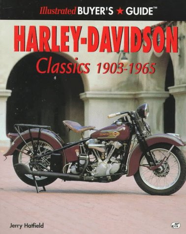 Imagen de archivo de Harley-Davidson Classics 1903-1965: Illustrated Buyers Guide a la venta por Ergodebooks