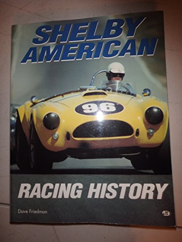 9780760303092: Shelby American Racing History