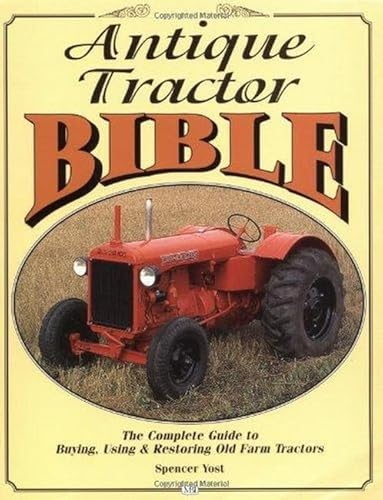 Beispielbild fr Antique Tractor Bible zum Verkauf von BooksRun