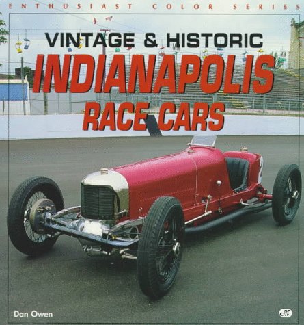 Stock image for Vintage and Historic Indianapolis Race Cars (Enthusiast Color S.) for sale by WorldofBooks