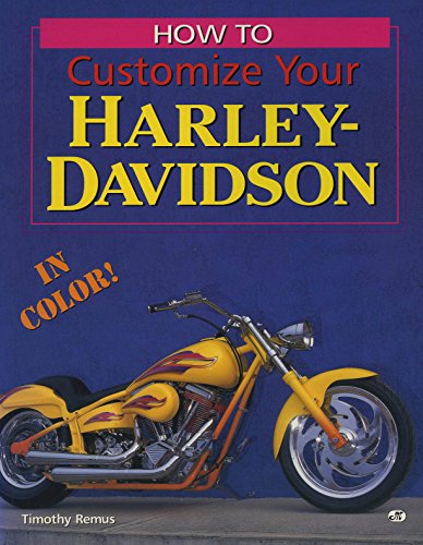 Stock image for How to Customize Your Harley-Davidson for sale by Better World Books: West