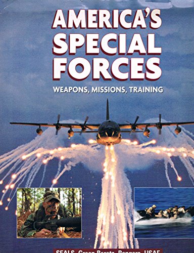 Imagen de archivo de America's Special Forces: Weapons, Missions, Training a la venta por HPB-Emerald