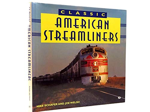 Imagen de archivo de Classic American Streamliners a la venta por Half Price Books Inc.