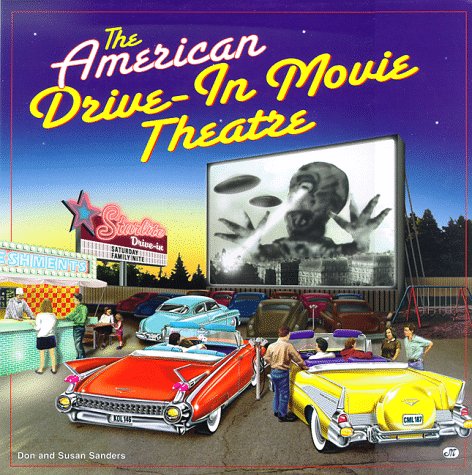 Stock image for The American Drive-In Movie Theatre for sale by ThriftBooks-Atlanta
