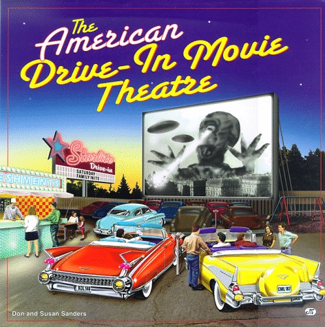 Stock image for The American Drive-In Movie Theatre for sale by ThriftBooks-Dallas