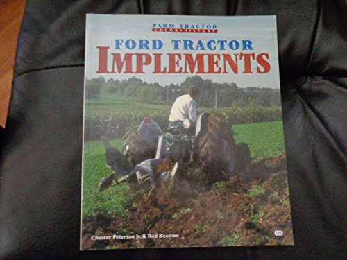 Beispielbild fr Ford Tractor Implements (Farm Tractor Color History) zum Verkauf von Books Unplugged