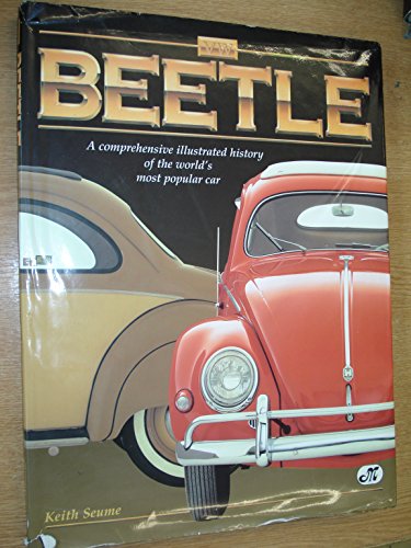 Stock image for Vw Beetle: A Comprehensive Illustrated History of the Worlds Most Popular Car for sale by gwdetroit