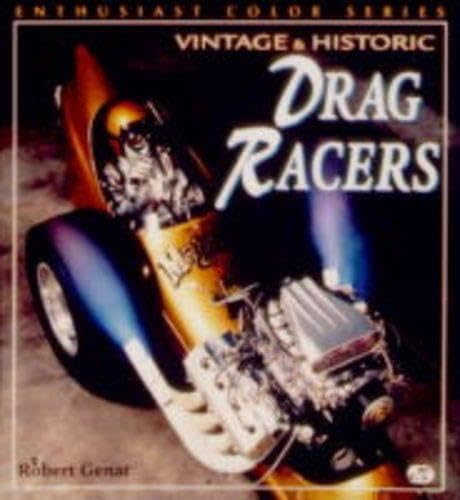 9780760304358: Vintage & Historic Drag Racers (Enthusiast Color Series)