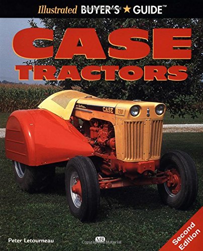 Beispielbild fr Illustrated Buyer's Guide: Case Tractors zum Verkauf von ThriftBooks-Dallas