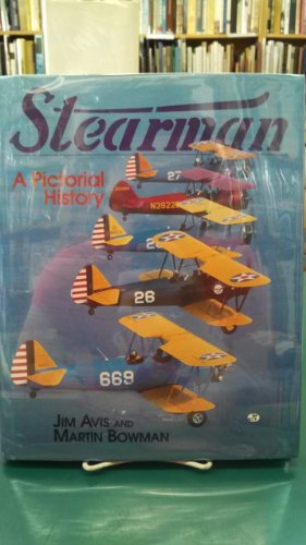 Stock image for Stearman: A Pictorial History for sale by Patrico Books