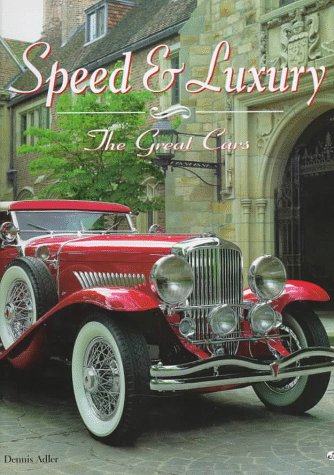 Beispielbild fr Speed & Luxury: The Great Cars zum Verkauf von SecondSale