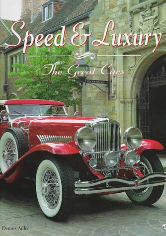 Stock image for Speed & Luxury: The Great Cars for sale by HPB Inc.