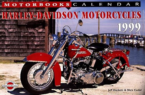 Cal 99 Harley-Davidson Motorcycles Calendar (9780760304969) by Jeff Hackett; Nick Cedar