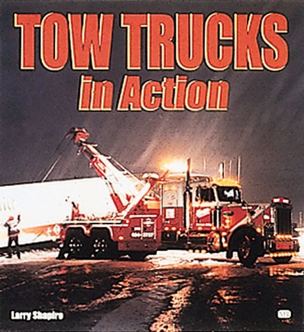 Stock image for Tow Trucks in Action for sale by WorldofBooks
